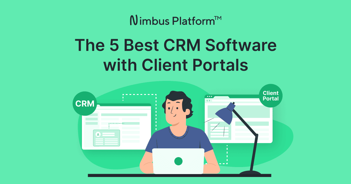 Top Crm Client And Customer Portals You Need To Know About Nimbus