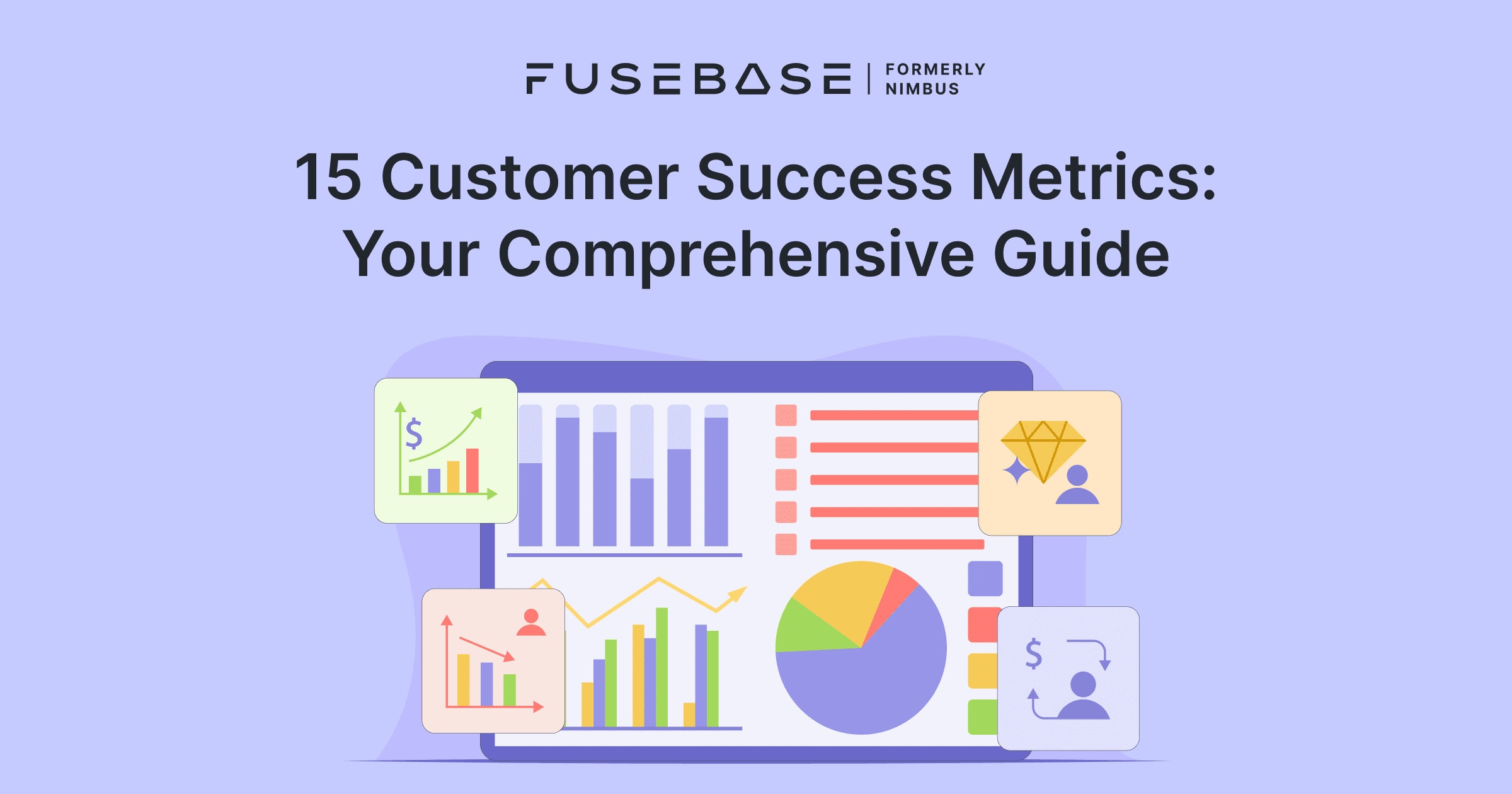 Best Customer Success Metrics Strategies For Excellence Fusebase