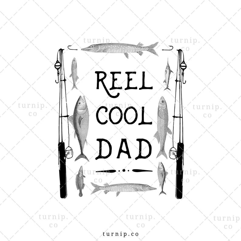Reel Cool Dad PNG Fishing Sublimation Clipart Graphic Cartoon PNG