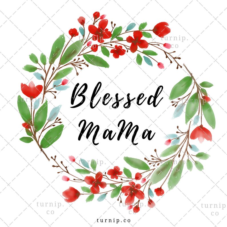 Blessed Mama PNG Sublimation Graphics Clipart Cartoon PNG