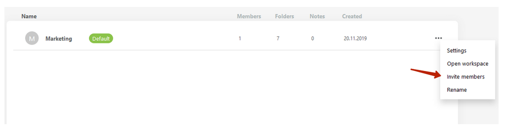 If you need to add members to your workspace, just press Add members inside the desired workspace. 