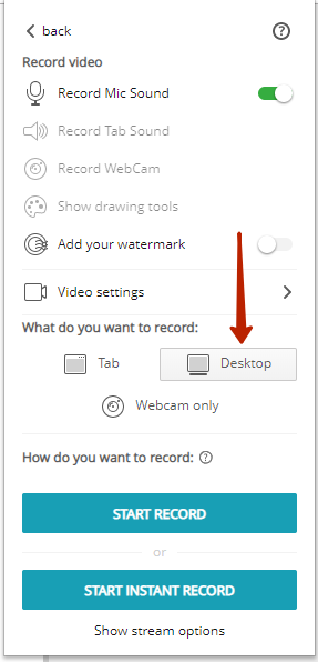 In the Record video window choose Desktop and press Start Record.