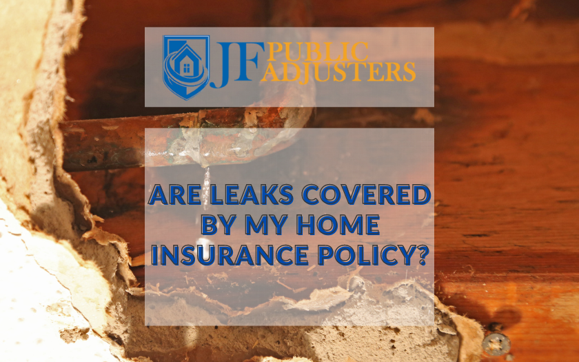 are leaks covered by my home insurance policy