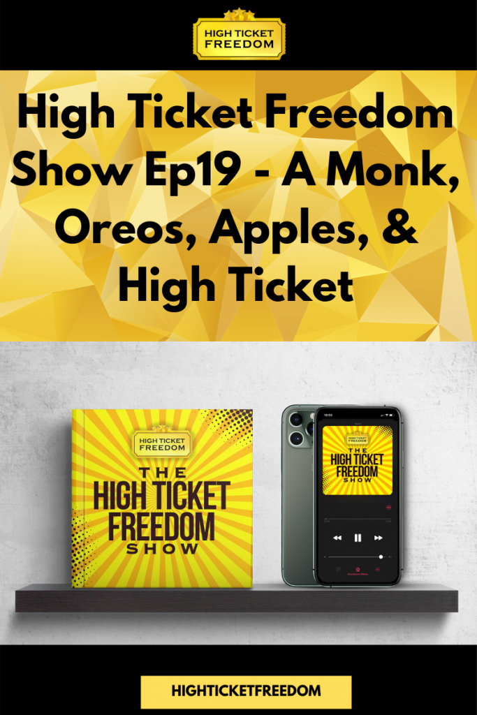 A Monk, Oreos, Apples, & High Ticket