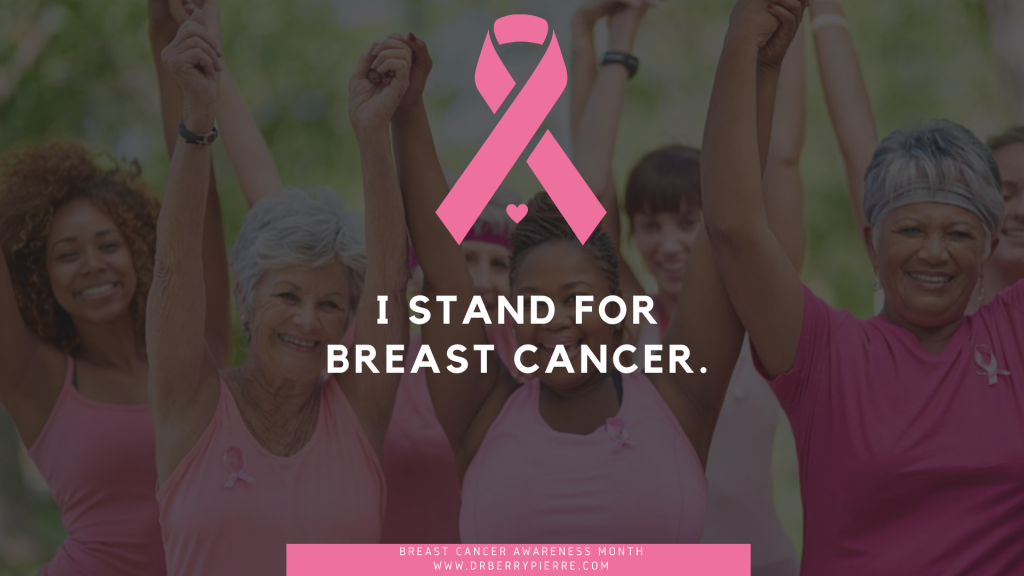 breast cancer awareness month from dr berry pierre