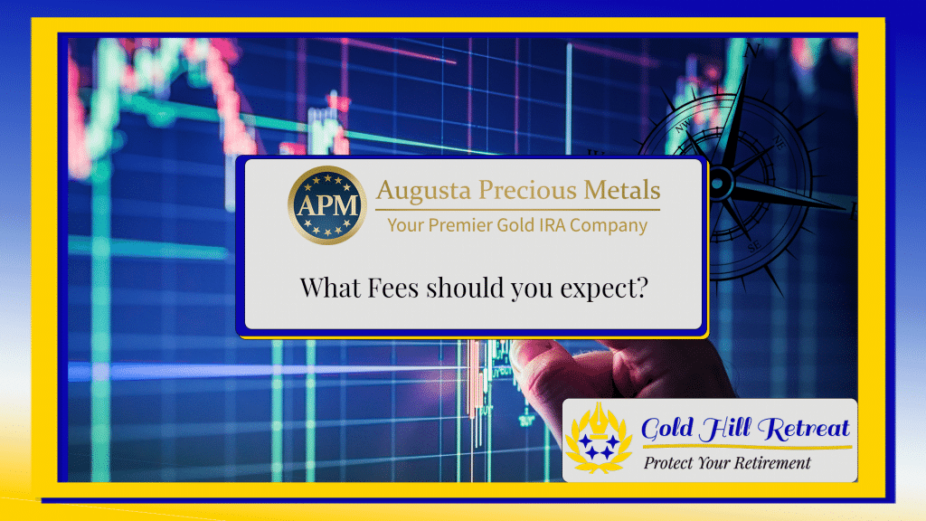 Augusta Precious Metals Fees