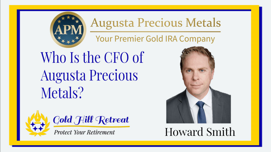 Augusta Precious Metals Leadership Howard Smith
