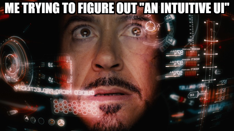Me Trying to Figure Out "an Intuitive UI". Image powered by Nimbus Platform
