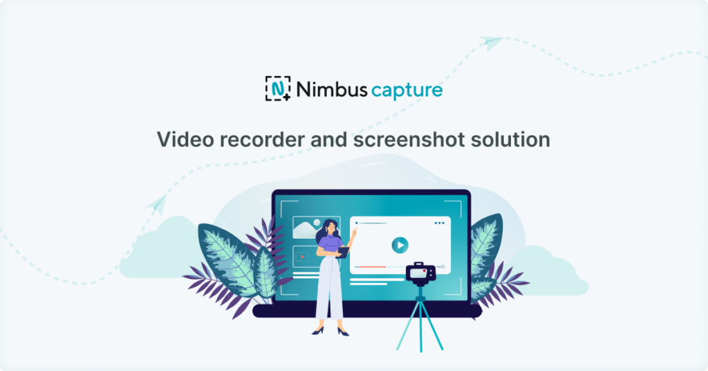 Video Recorder and Screenshot Solution. Image by Nimbus Platform