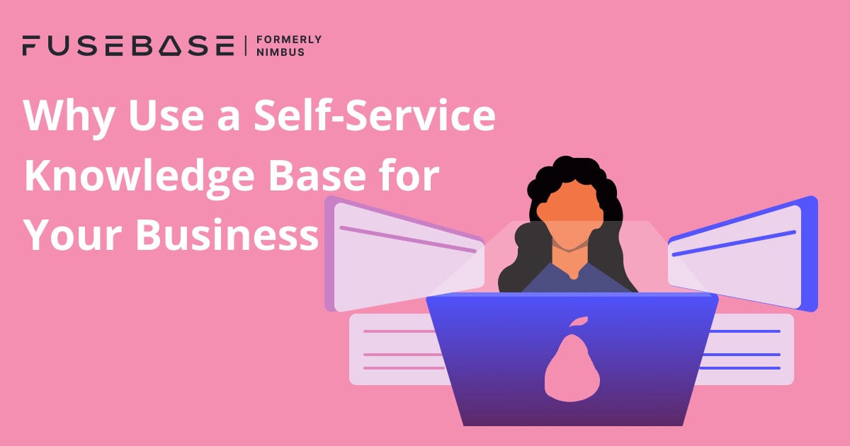 5 Features Your Self-Service Knowledge Base Should Have - FuseBase ...