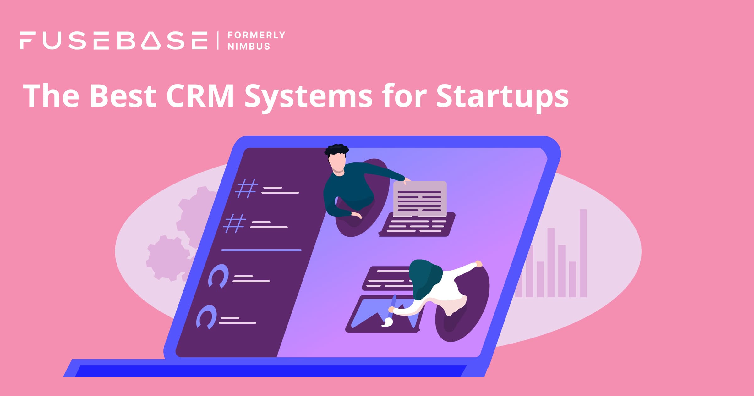 Best CRM Systems And How To Improve Operations With Them - FuseBase ...