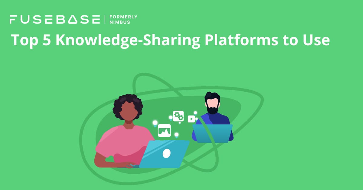 Top 5 Knowledge Sharing Platforms - FuseBase (Formerly Nimbus)