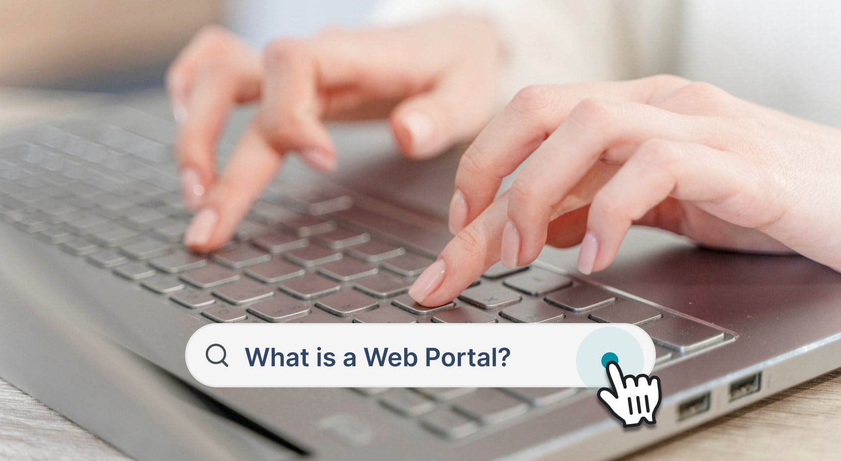 What is a Web Portal? Types, Examples, Key Features